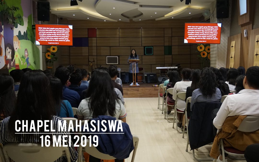 Chapel Mahasiswa 16 Mei 2019