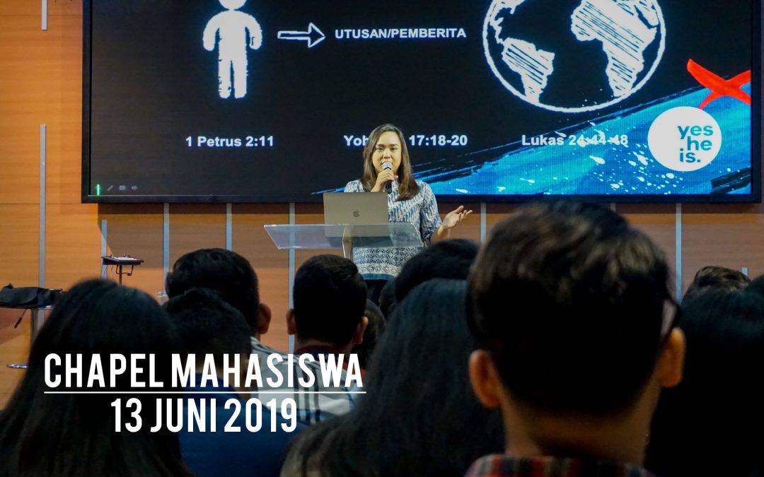 Chapel Mahasiswa 13 Juni 2019