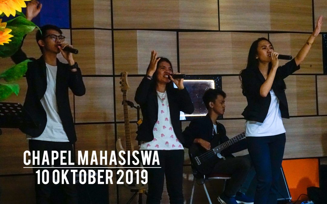 Chapel Mahasiswa 10 Oktober 2019