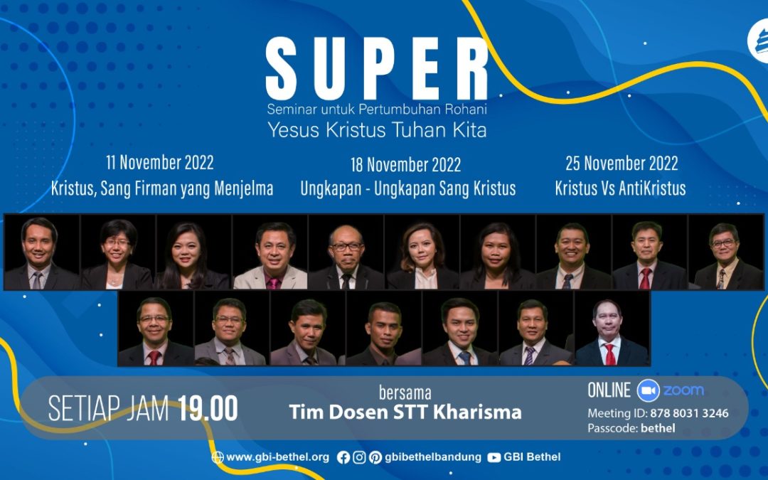 Seminar SUPER Untuk pertumbuhan Rohani Yesus Kristus Tuhan Kita