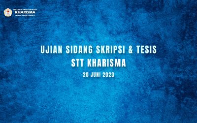 Ujian Sidang Skripsi dan Tesis STT Kharisma 20 Juni 2023
